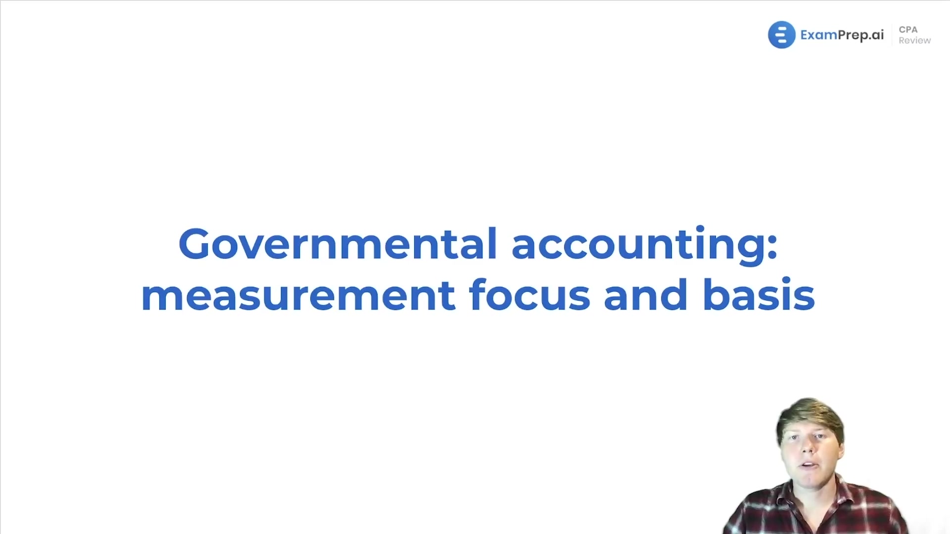 Governmental Accounting: Measurement Focus and Basis Overview and Objectives lesson thumbnail