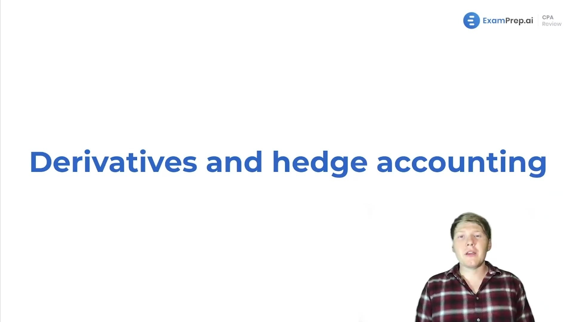 Derivatives and Hedge Accounting Overview lesson thumbnail