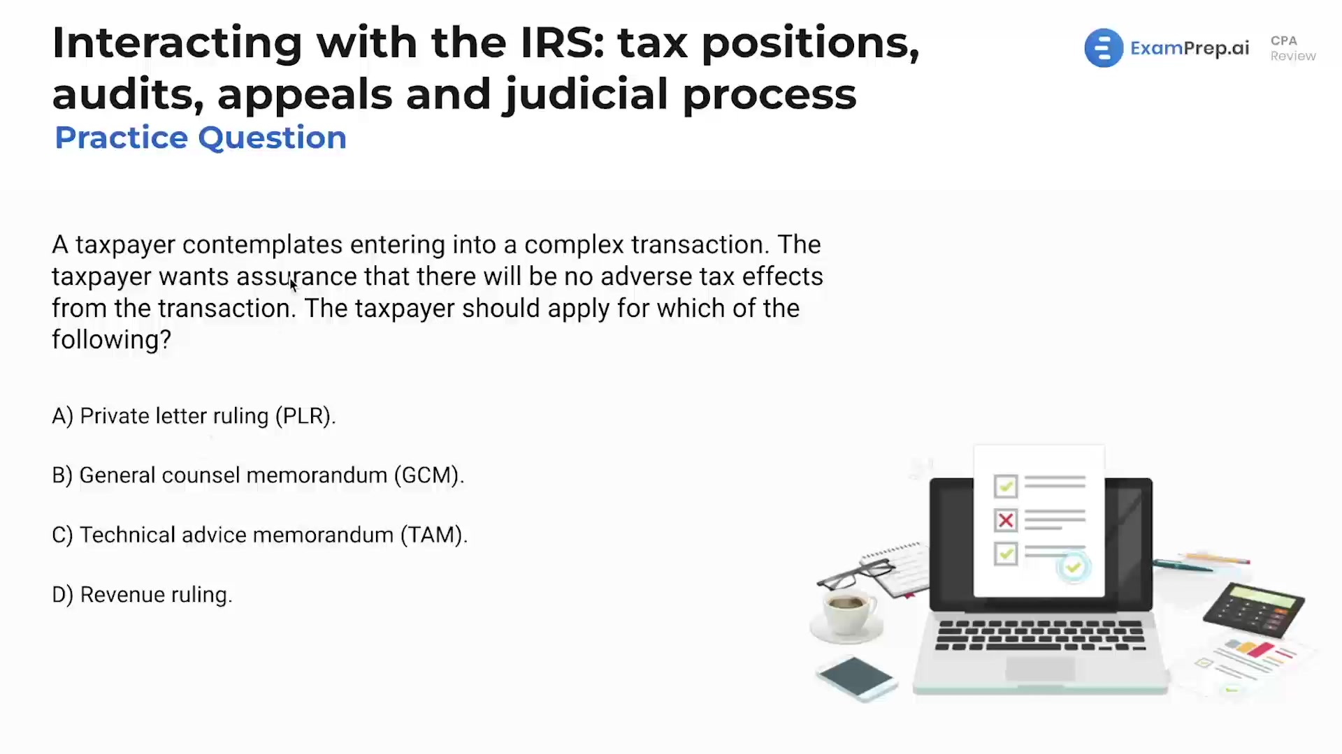 Interacting with the IRS: Tax Positions, Audits, Appeals and Judicial Process - Practice Questions lesson thumbnail