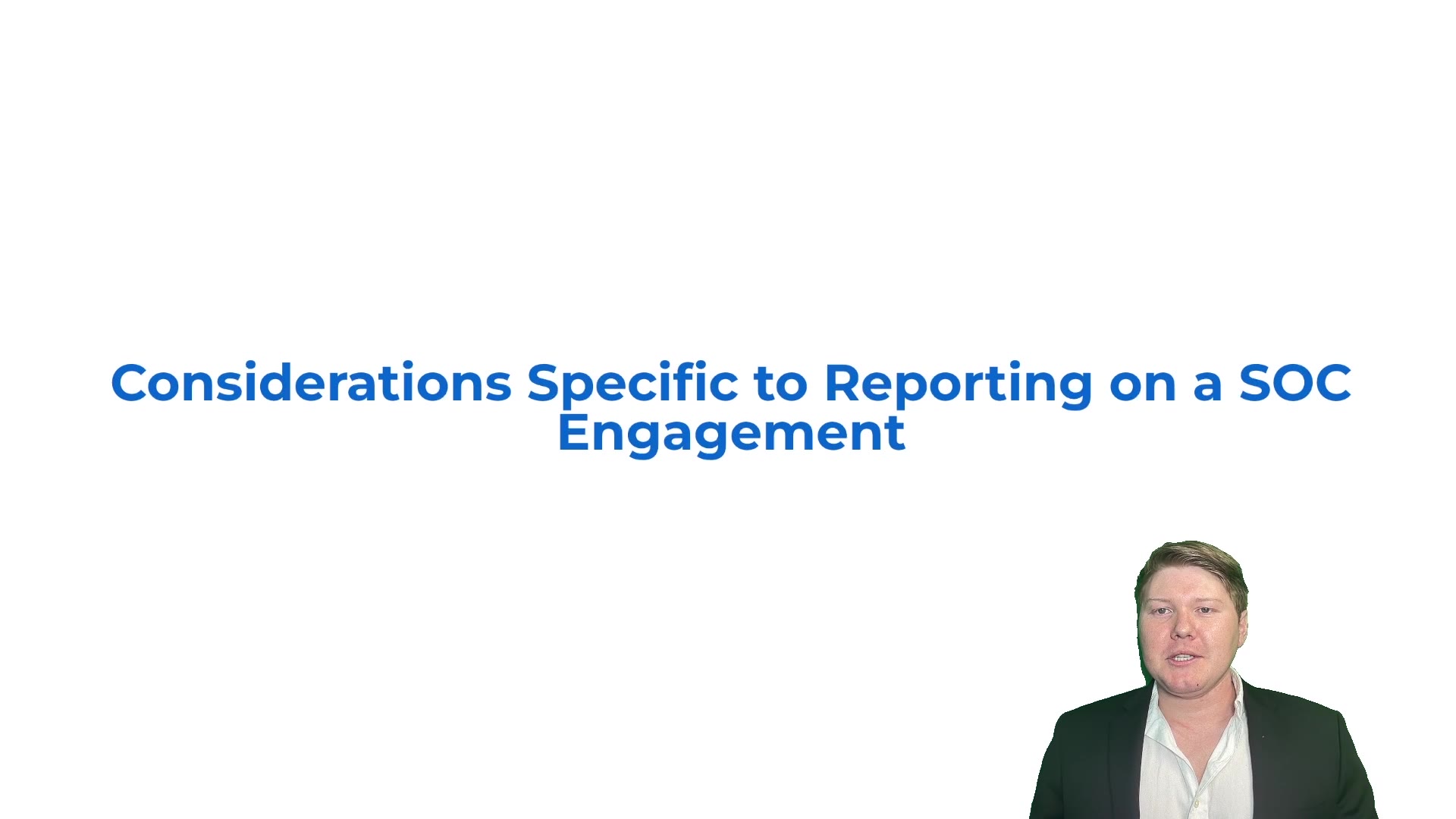 Considerations Specific to Reporting on a SOC Engagement - Overview lesson thumbnail